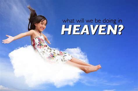 What do we do in heaven. Things To Know About What do we do in heaven. 